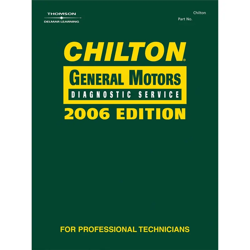 Chilton 2006 Gm Diagnostic Service Manual Chn132120 Chiltons Book Company 1